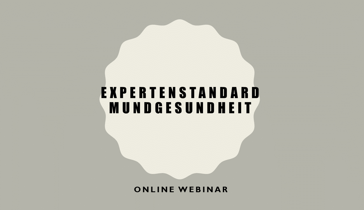 Expertenstandard Mundgesundheit Expertenstandard Mundgesundheit